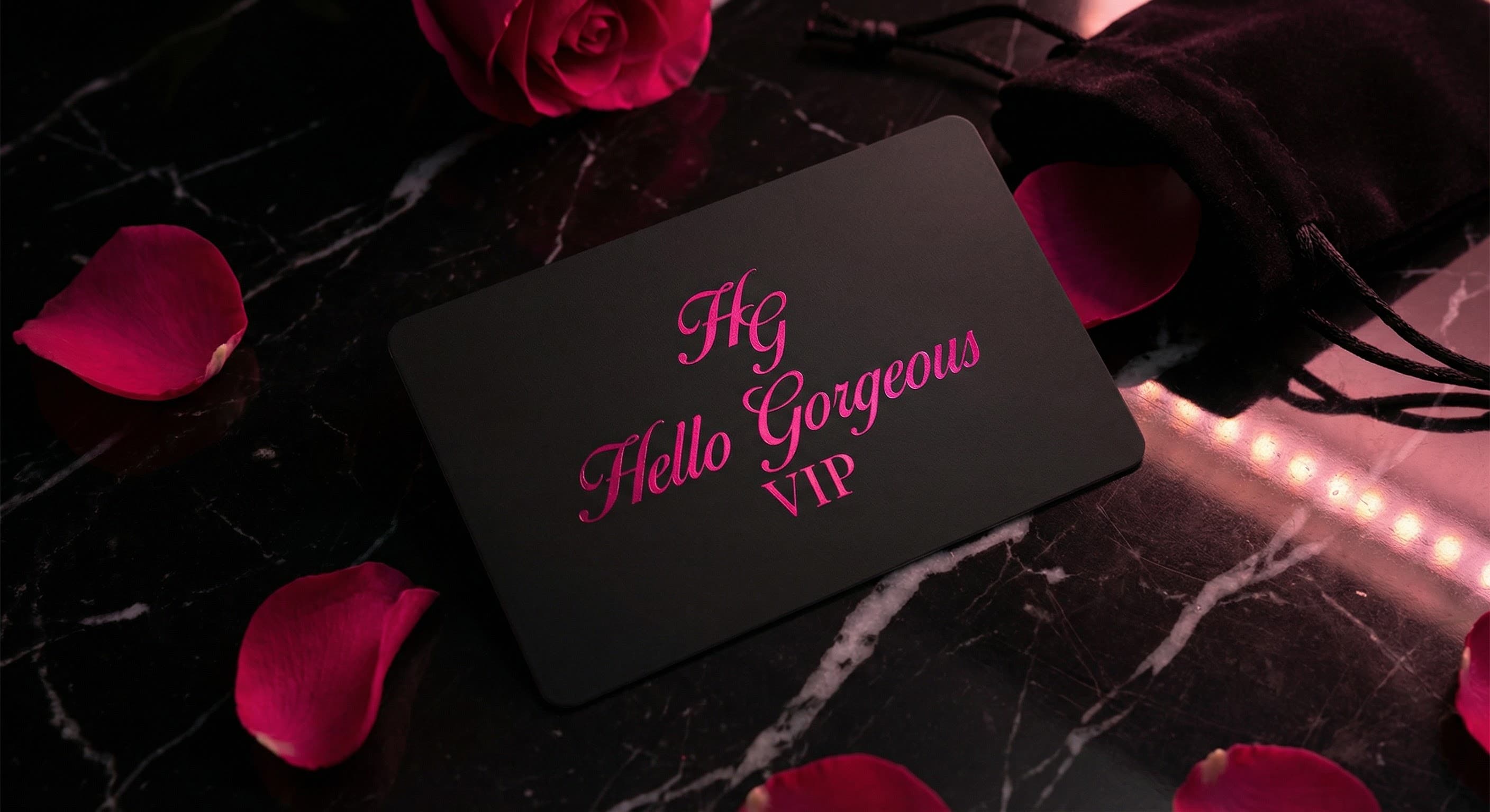 Hello Gorgeous VIP membership card with rose petals